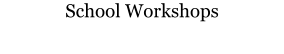 School Workshops
